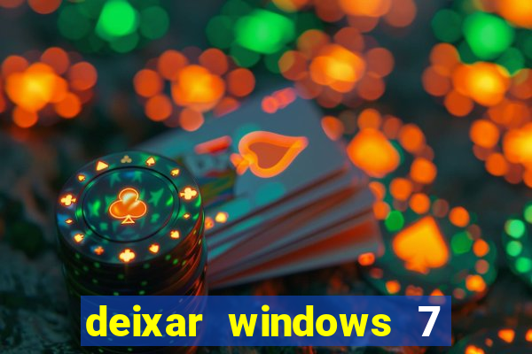 deixar windows 7 mais rapido